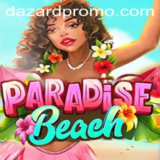 Exploring the Enchanting World of ParadiseBeach and the Intrigue of DAZARD